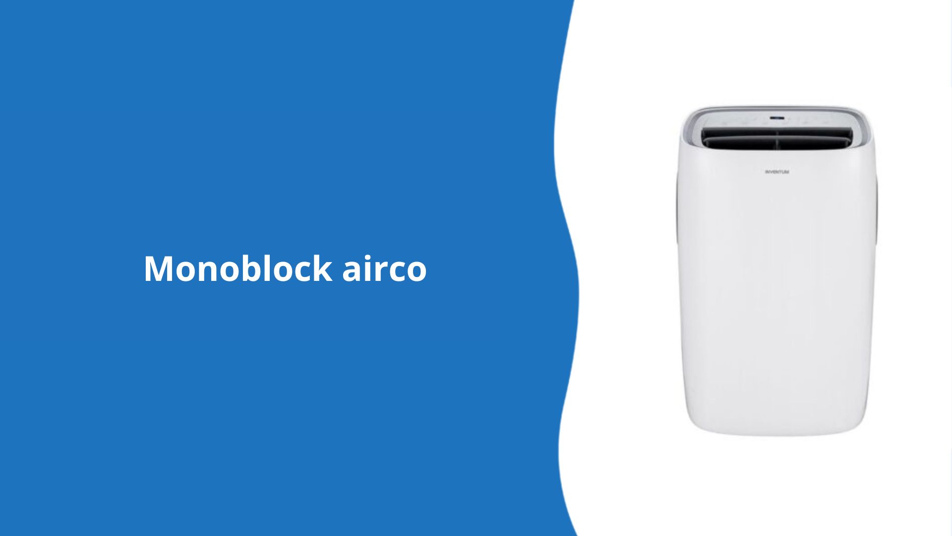 Monoblock airco